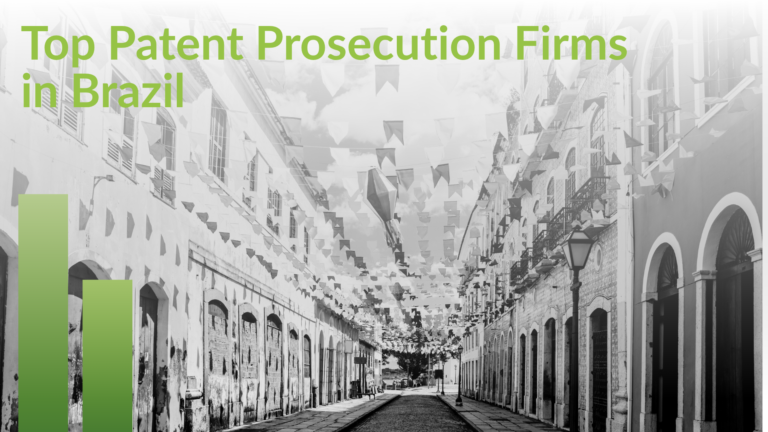 Title card reading Top Patent Prosecution Firms in Brazil over a faded street photograph