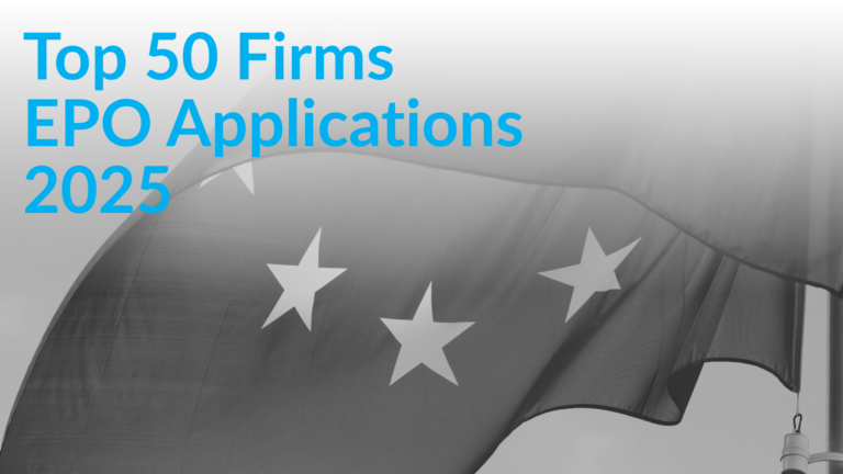 Top 50 Firms EPO Applications 2025 banner over a grey European Union flag