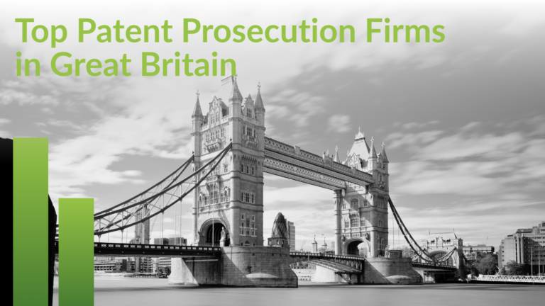 Title card reading Top Patent Prosecution Firms in Great Britain over a monochrome Tower Bridge